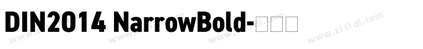 DIN2014 NarrowBold字体转换